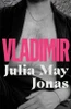 Julia May Jonas / Vladimir