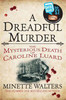 Minette Walters / A Dreadful Murder : The Mysterious Death of Caroline Luard