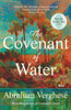 Abraham Verghese / The Covenant of Water