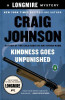Craig Johnson /  Kindness Goes Unpunished