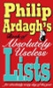 Philip Ardagh's / Philip Ardagh's Book of Absolutely Useless Lists for Absolutely Every Day of the Year (Hardback)