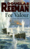 Douglas Reeman /  For Valour
