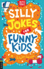 Andrew Pinder / Silly Jokes for Funny Kids