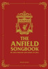 Liverpool FC / The Anfield Songbook: We Have Dreams and Songs to Sing (Hardback)