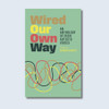 Niamh Garvey ( Editor) - Wired Our Own Way : An Anthology of Irish Autistic Voices - PB - BRAND NEW