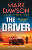 Mark Dawson / The Driver ( A John Milton Novel)