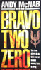 Andy McNab / Bravo Two Zero