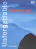 Steve Davey / Unforgettable Places to See Before You Die (Coffee Table Book)