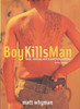 Matt Whyman / Boy Kills Man (Hardback)