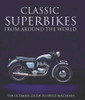 Mac M. Diarmid / Classic Super Bikes from Around World (Coffee Table Book)