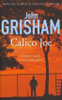 John Grisham / Calico Joe (Hardback)