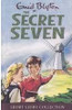 Enid Blyton / The Secret Seven: Short Story Collection