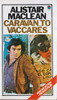 Alistair Maclean / Caravan to Vaccares (Vintage Paperback)