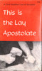 This is The Lay Apostolate: A Grail Simplified Council Document.... (Vintage Paperback)