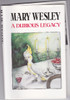 Mary Wesley / A Dubious Legacy