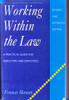 Frances Meenan / Working Within the Law: A Practical Guide for Employers and Employees (Large Paperback)