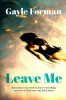 Gayle Forman / Leave Me (Large Paperback)