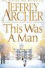Jeffrey Archer / This Was a Man ( Clifton Chronicles 7 )(Large Paperback)