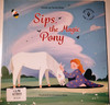 Tiernan Dolan / Sips, the Magic Pony (Children's Picture Book)