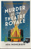Ada Moncrieff / Murder at the Theatre Royale