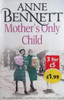 Anne Bennett / Mother's Only Child