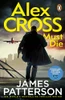 James Patterson / Alex Cross Must Die