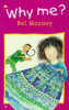 Bel Mooney / Why Me?