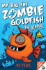 Mo O'Hara / My Big Fat Zombie Goldfish 2: the Seaquel
