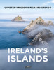 Carsten Krieger & Richard Creagh - Ireland's Islands - PB  - BRAND NEW