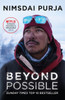 Nimsdai Purja / Beyond Possible: One Soldier, Fourteen Peaks — My Life In The Death Zone