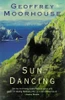 Geoffrey Moorhouse / Sun Dancing : A Medieval Vision