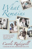 Carole Radziwill / What Remains: A Memoir of Fate, Friendship and Love
