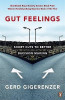 Gerd Gigerenzer / Gut Feelings : Short Cuts to Better Decision Making