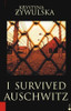 Krystyna Zywulska / I Survived Auschwitz