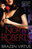 Nora Roberts / Brazen Virtue