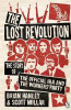 Brian Hanley & Scott Millar / The Lost Revolution: The Story of the Official IRA and the Workers' Party