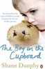 Shane Dunphy / The Boy in the Cupboard
