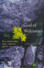 Peter Ward / The God of Welcomes : For Those Who Have Almost Given Up (Large Paperback)