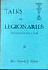 Rev. Francis J. Ripley / Talks to Legionaries (Exact Copy)