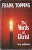 Frank Topping / The Words of Christ (Exact Copy)
