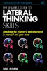 Paul Sloane / The Leader's Guide to Lateral Thinking Skills: Unlocking the Creativity and Innovation in You and Your Team (Large Paperback)