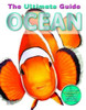 Richard Kelly / ULTIMATE GUIDE - OCEAN (Children's Coffee Table book)