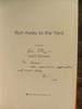 Lisa C. Krueger - Run Away to the Yard - HB ( Signed to Eavan Boland)