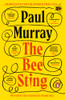 Paul Murray / The Bee Sting
