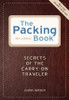 Judith Gilford /  The Packing Book : Secrets of the Carry-on Traveler (Large Paperback)