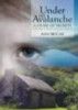 Anne McCabe / Under the Avalanche (Large Paperback)