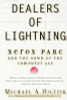 Michael A. Hiltzik / Dealers of Lightning: Xerox PARC and the Dawn of the Computer Age (Large Paperback)