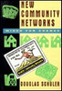 Douglas Schuler / New Community Networks: Wired for Change (Large Paperback)