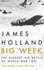 James Holland / Big Week
