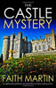 Faith Martin / The Castle Mystery